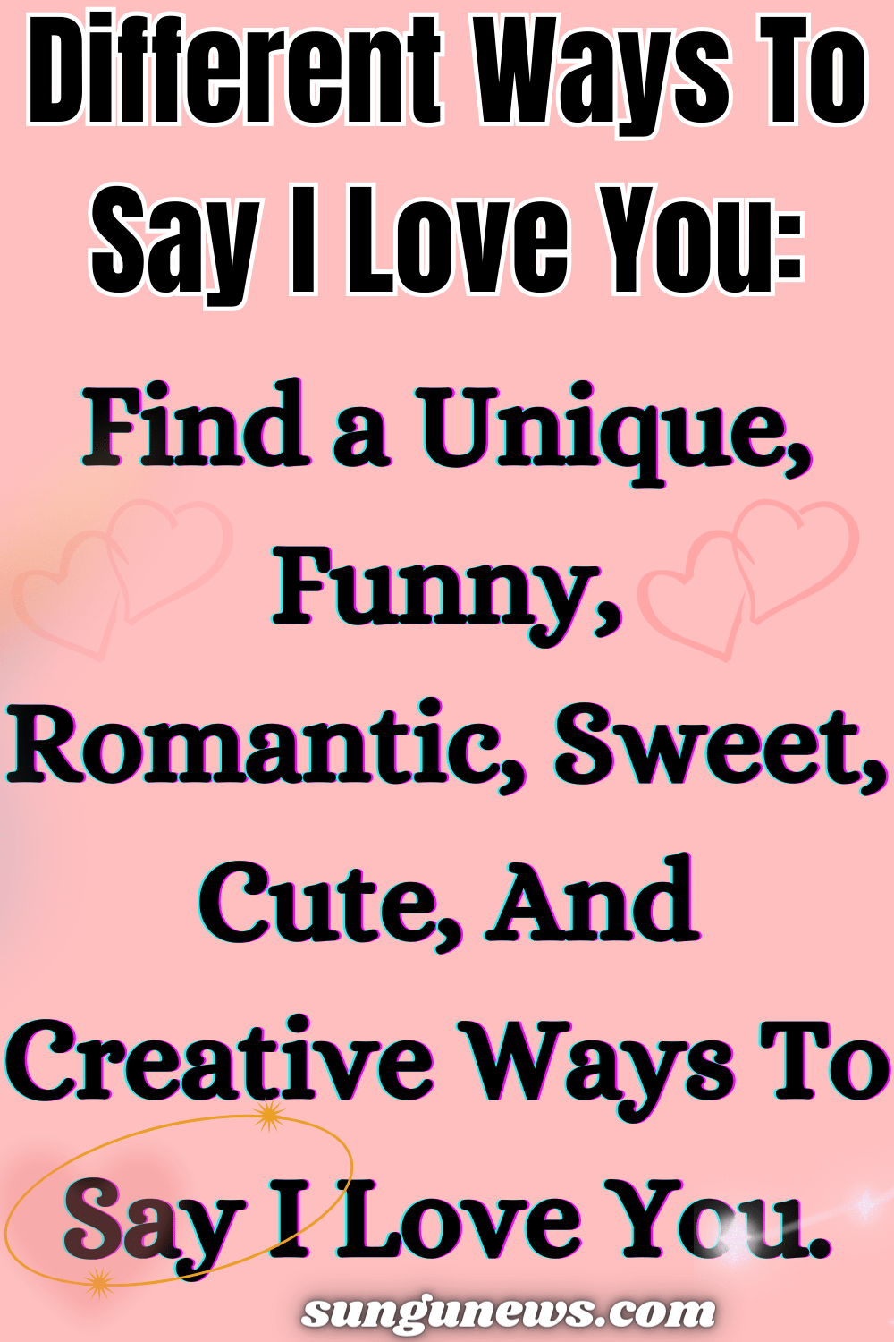 Different Ways To Say I Love You